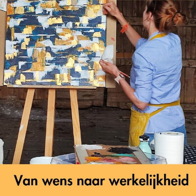 Schildervankantie "Van wens naar werkelijkheid"